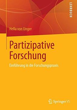 Partizipative Forschung: Einführung in die Forschungspraxis (Qualitative Sozialforschung) (German Edition)