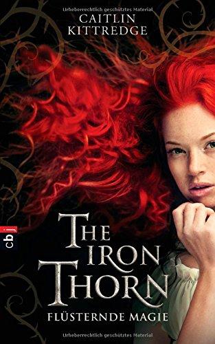 The Iron Thorn - Flüsternde Magie: Band 1