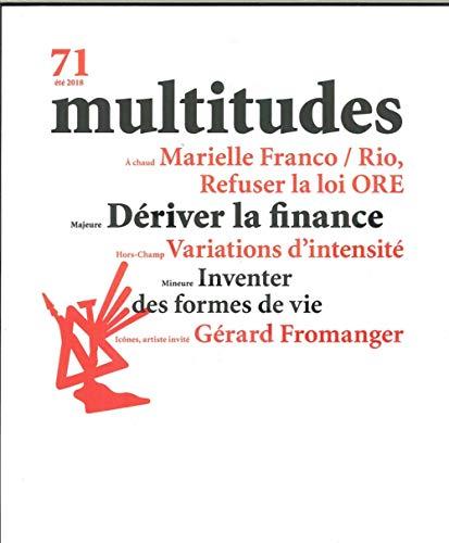 Multitudes N 71 Deriver la Finance - Ete 2018