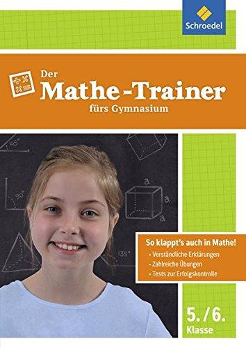 Der Mathe-Trainer / Der Physik-Trainer: Mathematik-Trainer für das Gymnasium 5/6