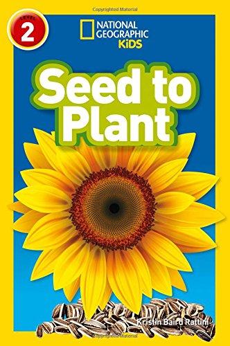 Seed to Plant: Level 2 (National Geographic Readers)