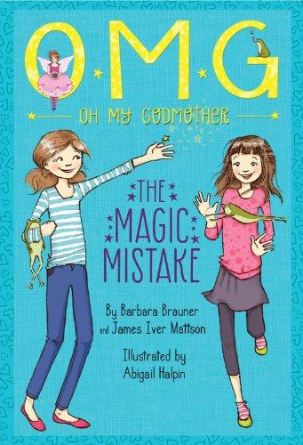 The Magic Mistake (Oh My Godmother, Band 2)