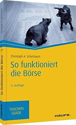 So funktioniert die Börse (Haufe TaschenGuide)