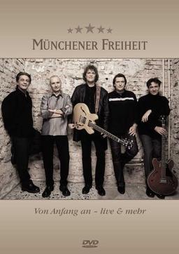 Münchener Freiheit - Von Anfang An - Live & Mehr