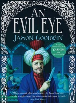 An Evil Eye (Yashim the Ottoman Detective)