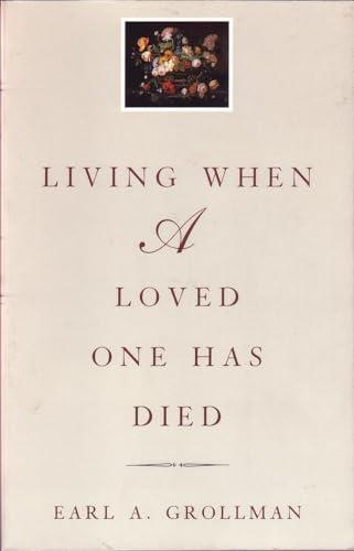 Living When a Loved One Has Died: Revised Edition