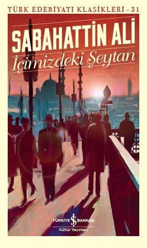 İçimizdeki Şeytan: Türk Edebiyatı Klasikleri 31