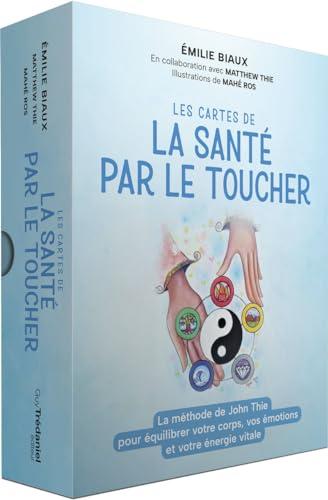 Les cartes de La santé par le toucher : la méthode du Dr John Thie pour équilibrer votre corps, vos émotions et votre énergie vitale