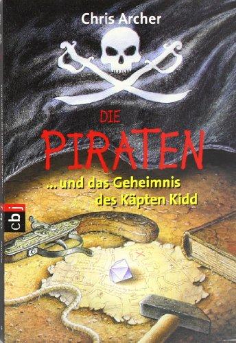 Die Piraten und das Geheimnis des Käpten Kidd