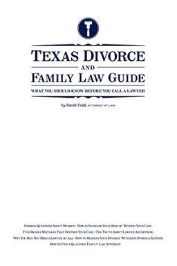 Texas Divorce and Family Law Guide: What You Should KNow Before You Call a Lawyer