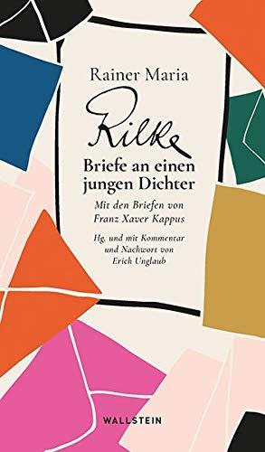 Briefe an einen jungen Dichter: Mit den Briefen von Franz Xaver Kappus