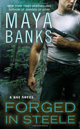 Forged in Steele: A KGI Novel