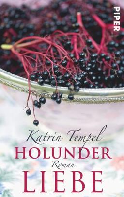 Holunderliebe: Roman