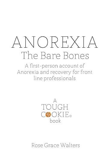 Anorexia: The Bare Bones