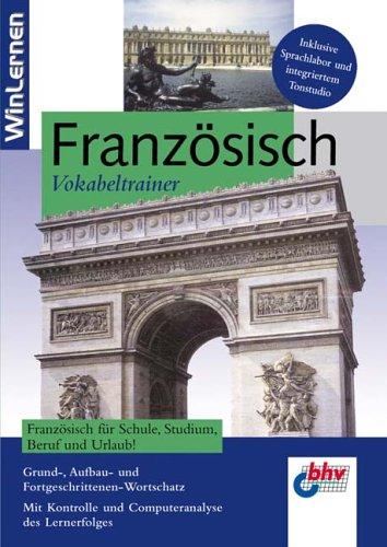 Vokabeltrainer Französisch, 1 CD-ROM Französisch für Schule, Studium, Beruf und Urlaub. Grund-, Aufbau- und Fortgeschrittenen-Wortschatz. Für Windows 98/ME/XP. Mit Kontrolle u. Computeranalyse des Lernerfolgs. Inkl. Sprachlabor u. intergr.