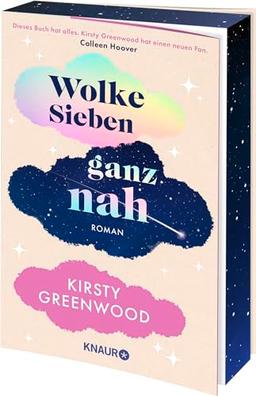 Wolke Sieben ganz nah: Roman | »Dieses Buch hat alles. Kirsty Greenwood hat einen neuen Fan.« Colleen Hoover