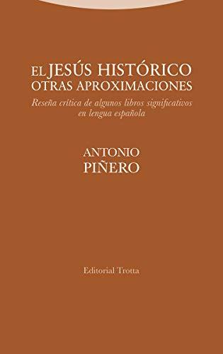 El Jesús histórico. Otras aproximaciones: Reseña crítica de algunos libros significativos en lengua española (Estructuras y Procesos. Religión)