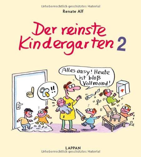 Der reinste Kindergarten 2