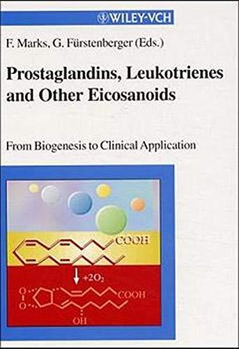 Prostaglandins, Leukotrienes, and Other Eicosanoids: From Biogenesis to Clinical Applications (Wiley-Vch)