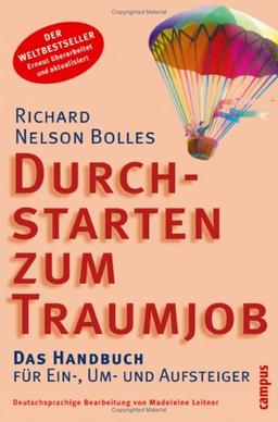 Durchstarten zum Traumjob: Das Handbuch für Ein-, Um- und Aufsteiger