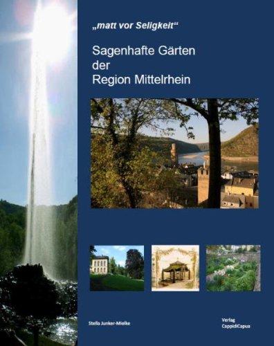 Sagenhafte Gärten am Mittelrhein