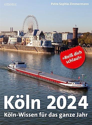 Köln 2024: Köln-Wissen für das ganze Jahr