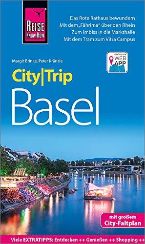 Reise Know-How CityTrip Basel: Reiseführer mit Stadtplan und kostenloser Web-App