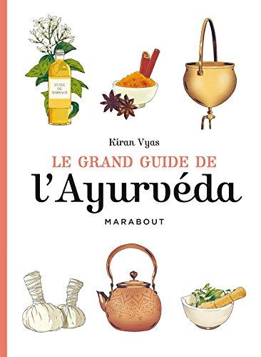 Le grand guide de l'ayurvéda