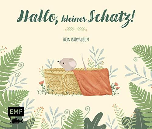 Hallo, kleiner Schatz! – Dein Babyalbum