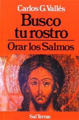 Busco tu rostro : orar los salmos (Pozo de Siquem, Band 36)