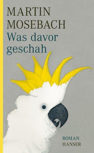 Was davor geschah: Roman