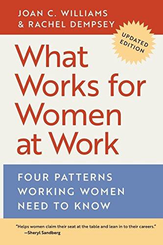 What Works for Women at Work: Four Patterns Working Women Need to Know