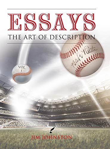 Essays The Art of Description: Vol. I