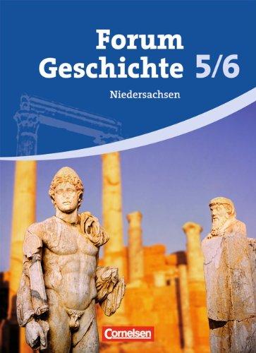 Forum Geschichte - Niedersachsen: 5./6. Schuljahr - Von der Vorgeschichte bis zum Frühmittelalter: Schülerbuch