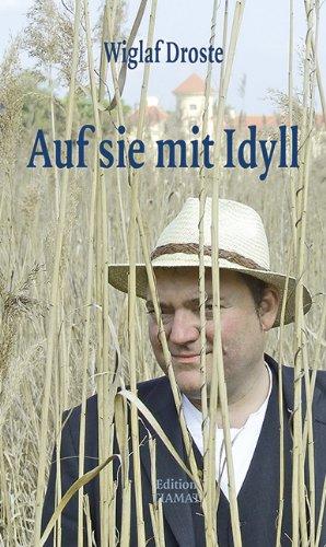 Auf sie mit Idyll!: Die schöne Welt der Musenwunder