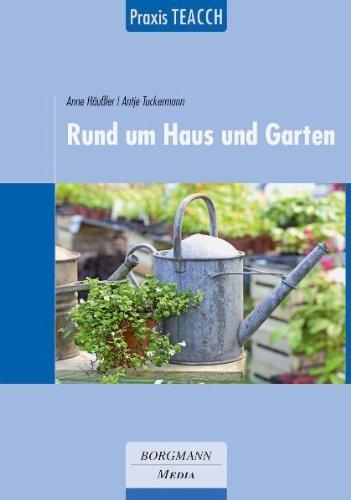 Praxis TEACCH: Rund um Haus und Garten