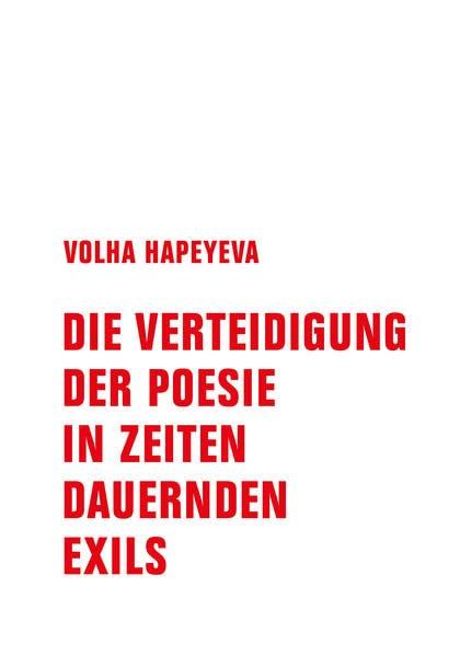 Die Verteidigung der Poesie in Zeiten dauernden Exils (Wortmeldungen)