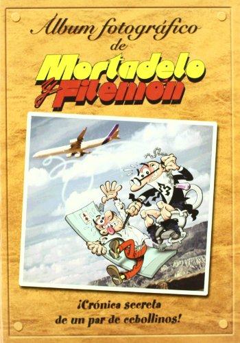 Álbum fotográfico de Mortadelo y Filemón: ¡Crónica secreta de un par de cebollinos!