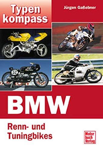 Typenkompass BMW Tuning- und Rennmaschinen.