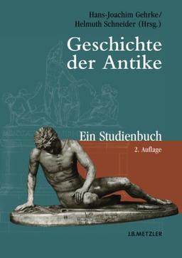 Geschichte der Antike: Ein Studienbuch