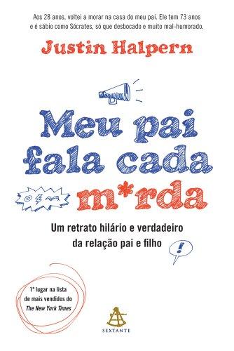 Meu Pai Fala Cada M*rda (Em Portugues do Brasil)