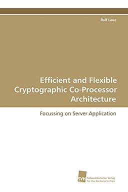 Efficient and Flexible Cryptographic Co-Processor Architecture: Focussing on Server Application