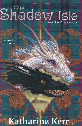 The Shadow Isle: Book Three of The Silver Wrym (The Silver Wyrm, Band 3)