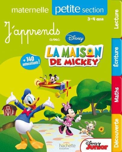 J'apprends avec la maison de Mickey, petite section maternelle, 3-4 ans