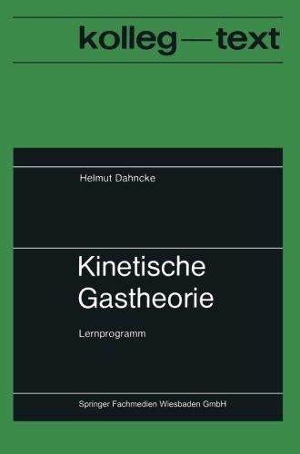 Kinetische Gastheorie (Kolleg-Texte)