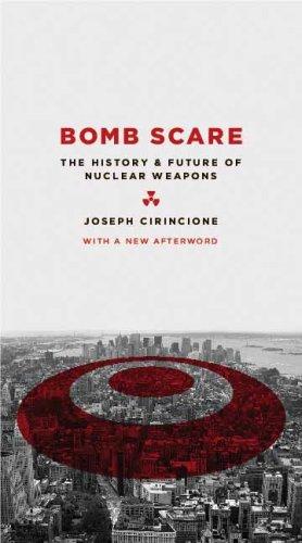 Bomb Scare: The History and Future of Nuclear Weapons