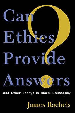 Can Ethics Provide Answers?: And Other Essays in Moral Philosophy (Studies in Social, Political, and Legal Philosophy)