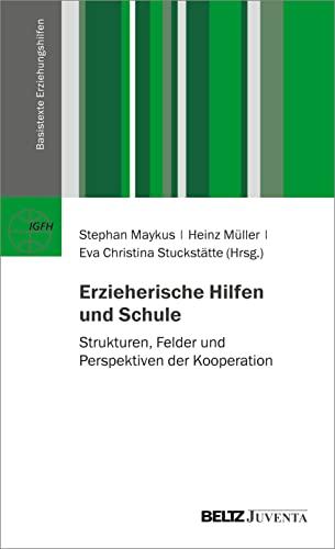 Hilfen zur Erziehung und Schule (Basistexte Erziehungshilfen)