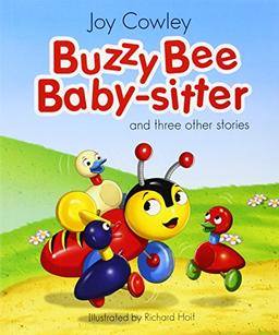 Buzzy Bee Baby Sitter: And three other stories