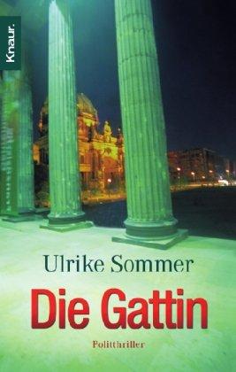 Die Gattin: Politthriller